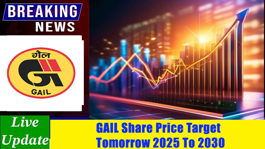 GAIL Share Price Target Tomorrow 2025 To 2030