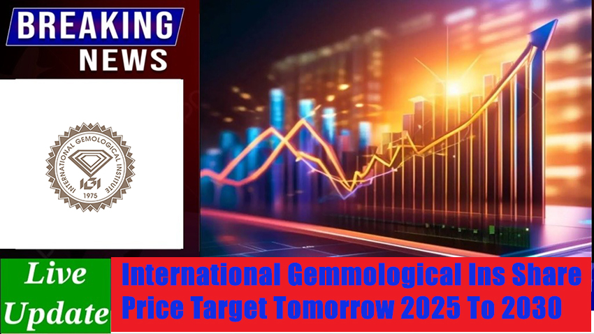 International Gemmological Ins Share Price Target Tomorrow 2025 To 2030