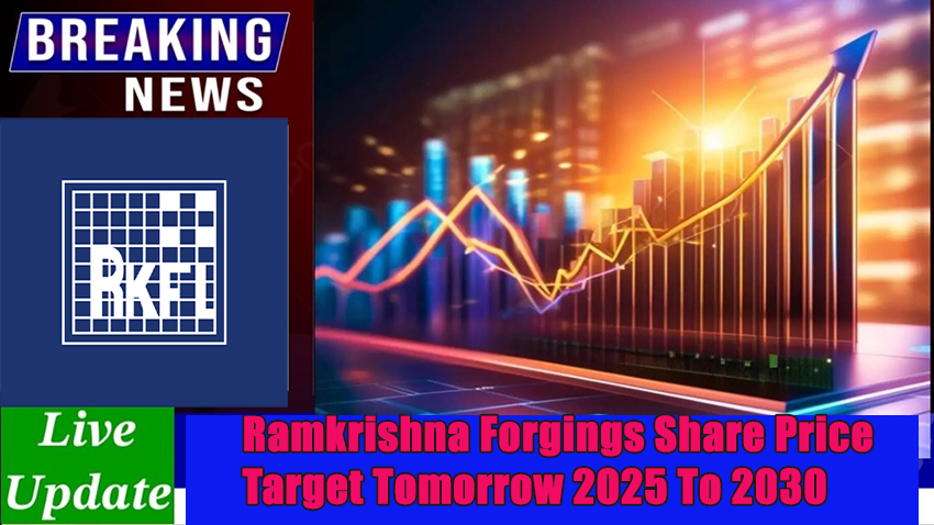 Ramkrishna Forgings Share Price Target Tomorrow 2025 To 2030