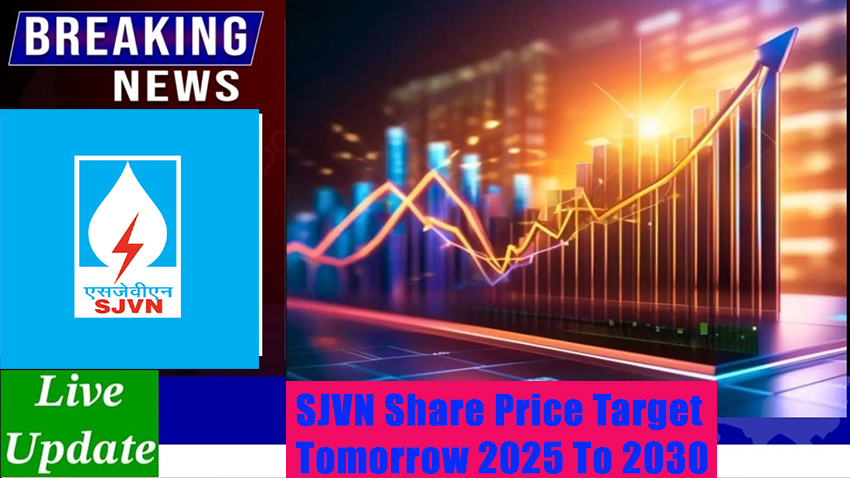 SJVN Share Price Target Tomorrow 2025 To 2030