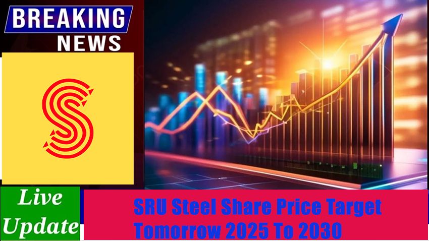 SRU Steel Share Price Target Tomorrow 2025 To 2030